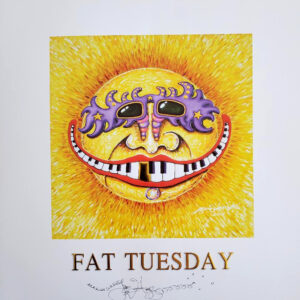 Fat Tuesday Limited Edition Print, signed