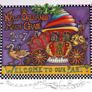 Welcome to our Party Mardi Gras 2007 Limited Edition Print, signed