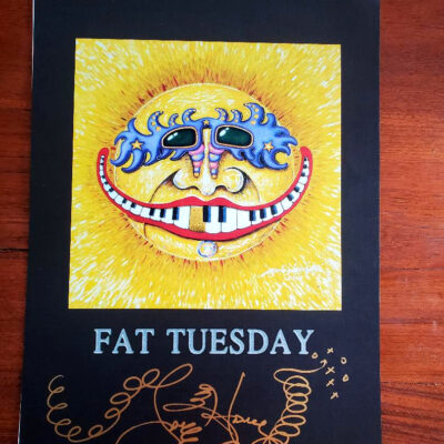 Fat Tuesday HAND PULLED SERIGRAPH, signed & remarqued