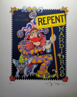 "Repent" Mardi Gras 2005 Limited Edition Print, signed