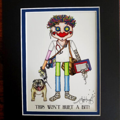 This Won’t Hurt a Bit Nurse Double Matted 8″ x 10″ Signed Giclee