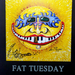 “Fat Tuesday” Mardi Gras SERIGRAPH, signed & remarqued 13″ x 15″