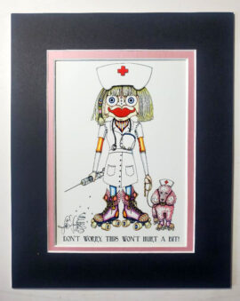 "This Won't Hurt a Bit" double matted, 8 x 10, signed