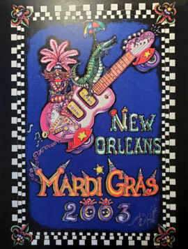 Mardi Gras 2003 HAND PULLED SERIGRAPH, signed  20" X 26"
